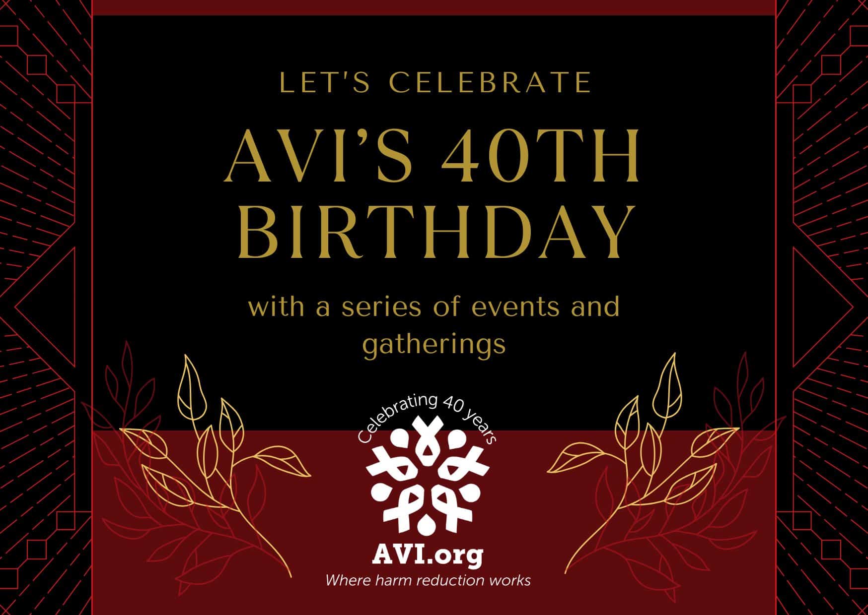 AVIS 40th Birthday